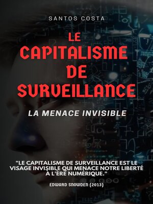cover image of Le capitalisme de surveillance, la menace invisible